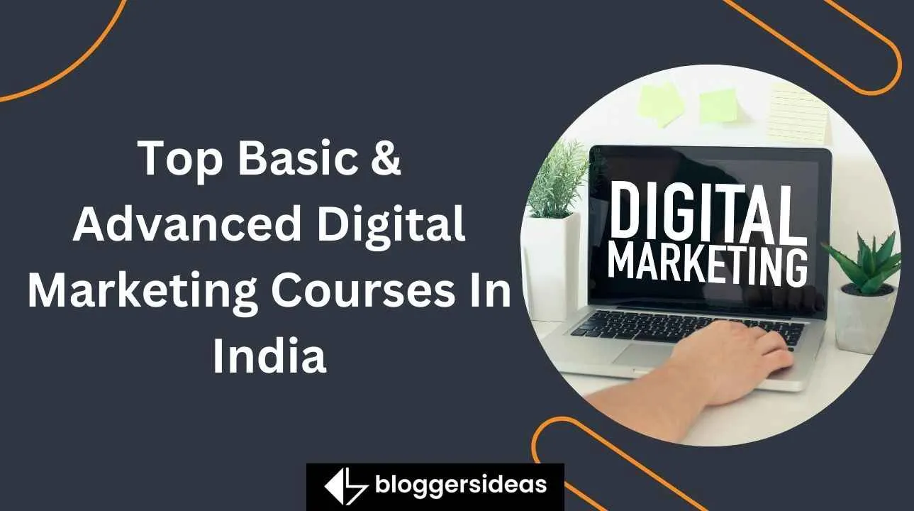  Basic & Advanced Digital Marketing Courses In India