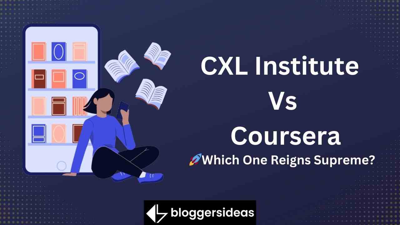 CXL Institute Vs Coursera