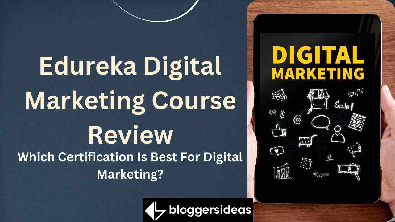 Edureka Digital Marketing Course Review