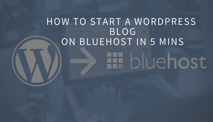 How to Start a WordPress Blog on Bluehost