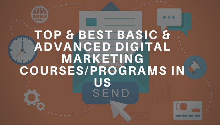 Top Basic Advanced Digital Marketing Courses Programs in US