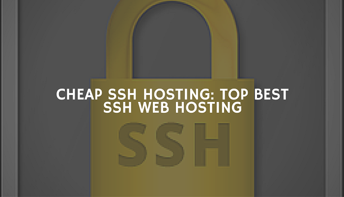 廉价的SSH托管-最佳SSH Web托管