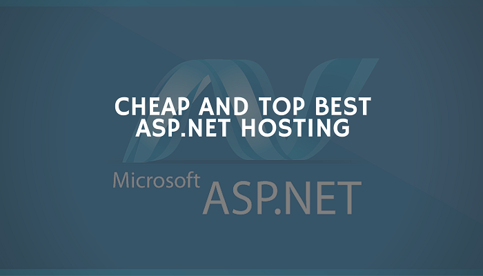 Meilleur hébergement ASP NET bon marché et le meilleur