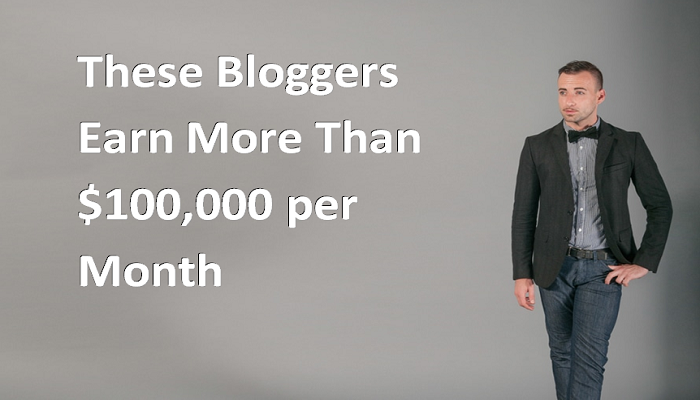 Bloggers earning huge money through blogs
