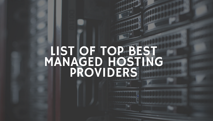 List of Top Best Managed Hosting Providers