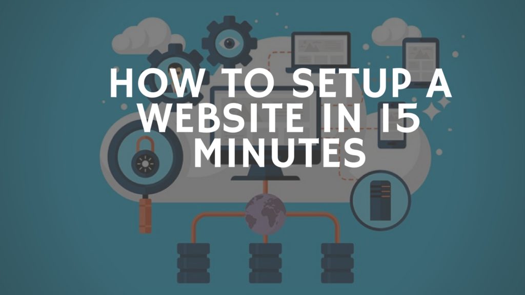 How to Create a Website In 15 Minutes