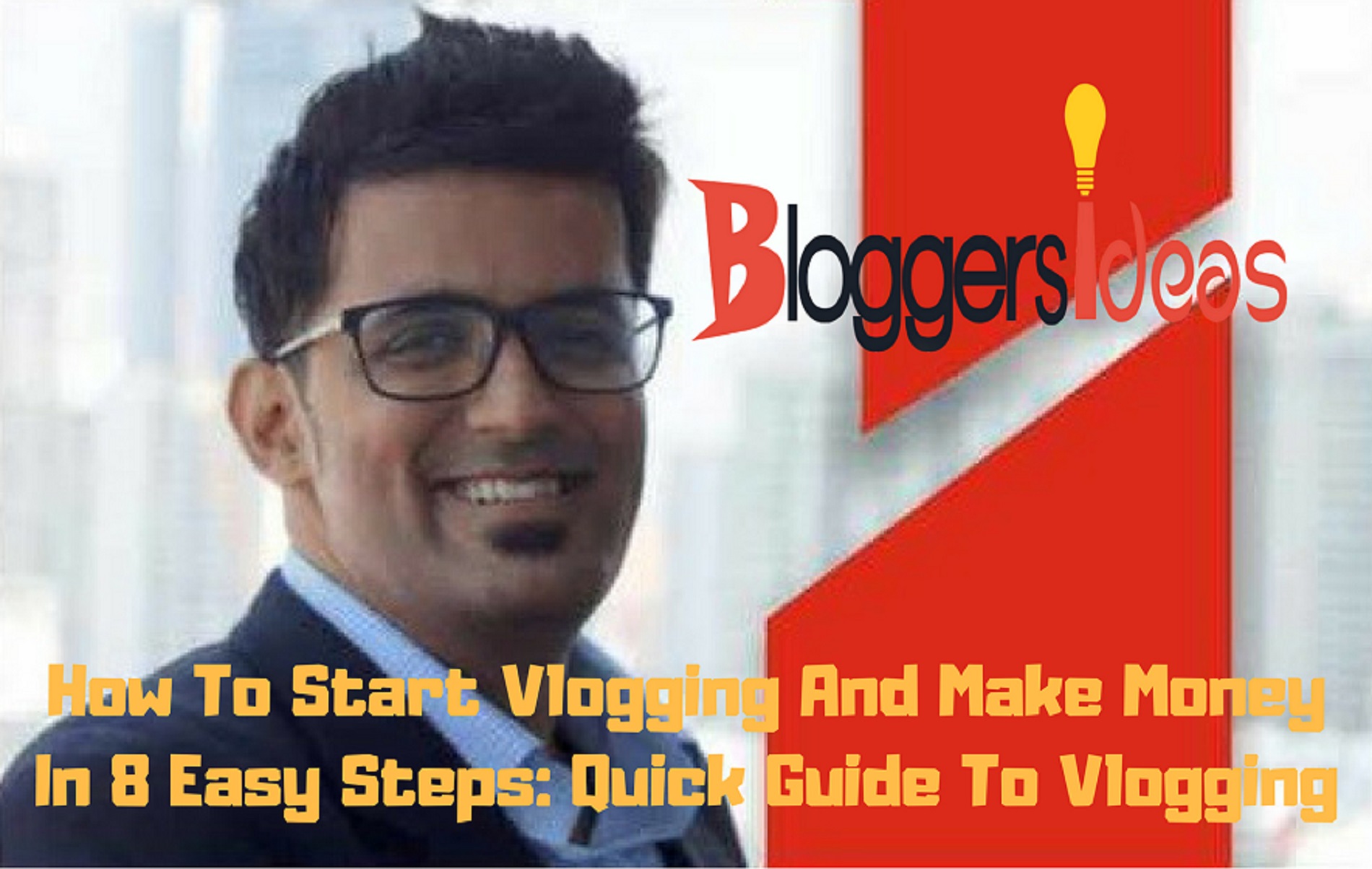 BloggersIdeas guide- How to start vlogging