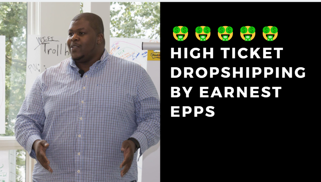 Earnest epps review earnest epps courses dropshipping reviews