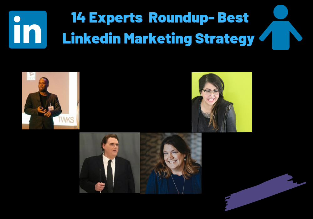 14 experts delen hun beste Linkedin-marketingstrategie in [jaar]