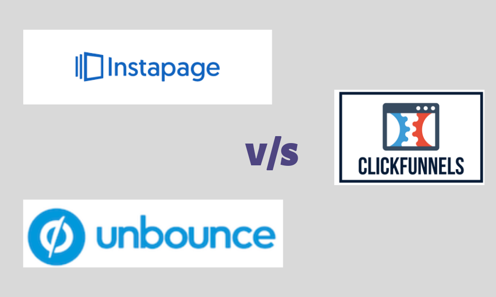 Instapage vs unbounce vs clickfunnels comparison