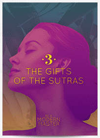 Modern Master Review WEEK 3 THE GIFTS OF THE SUTRAS