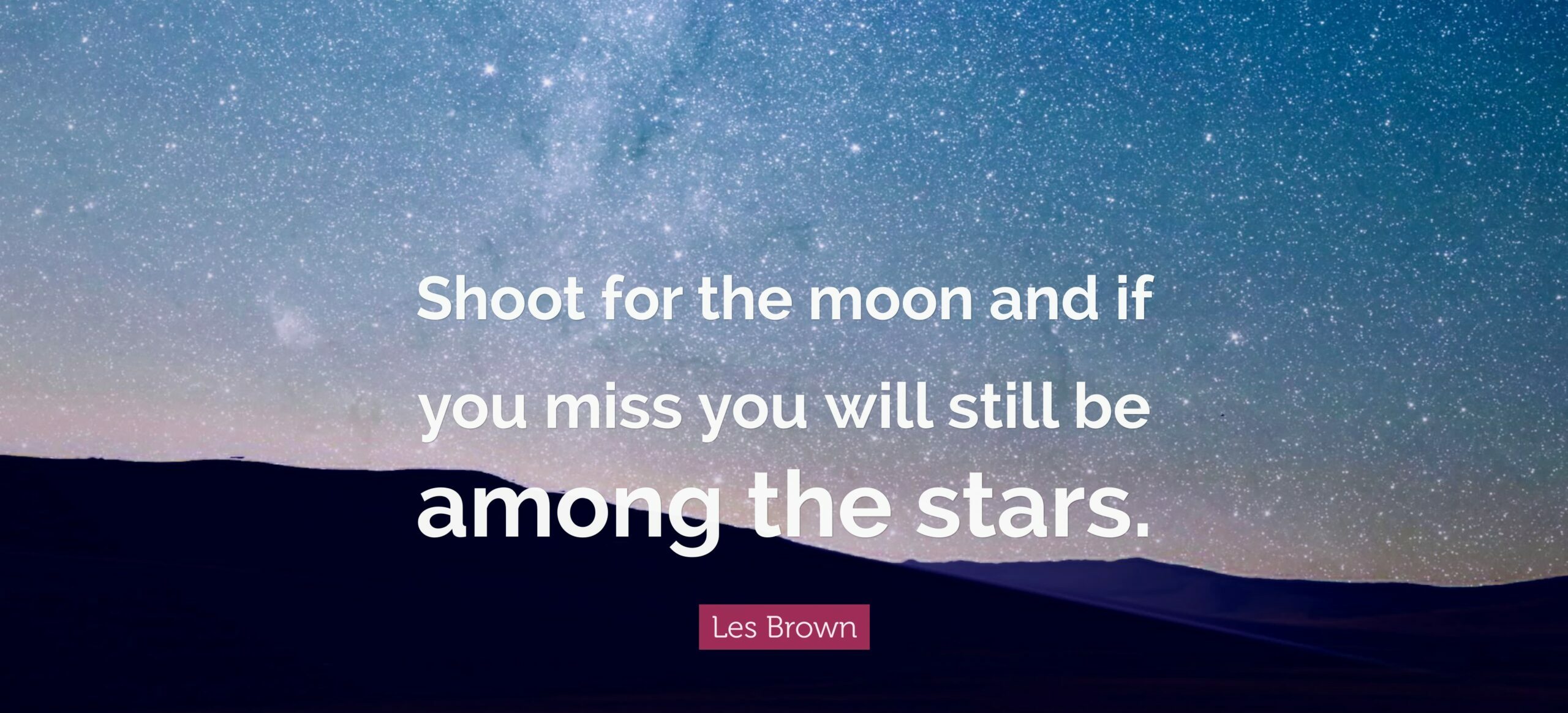 les brown Shoot for the moon