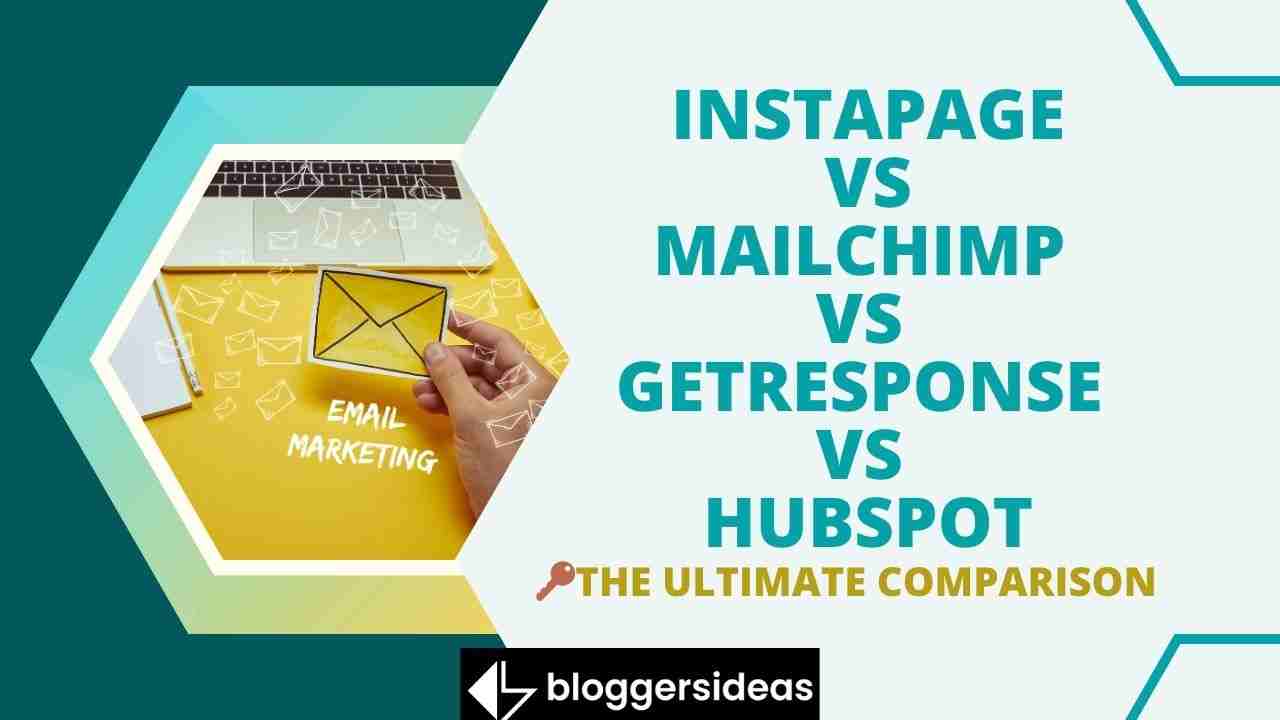 Instapage vs MailChimp vs GetResponse vs HubSpot