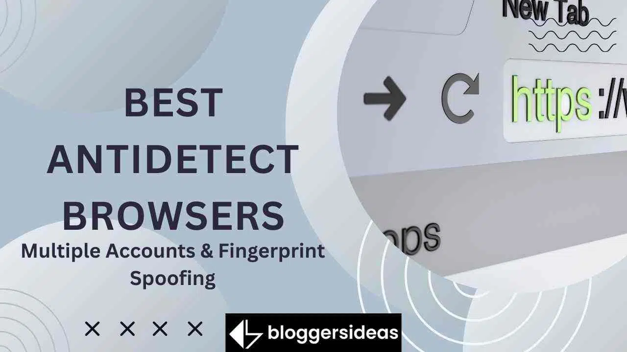 Best Antidetect Browsers
