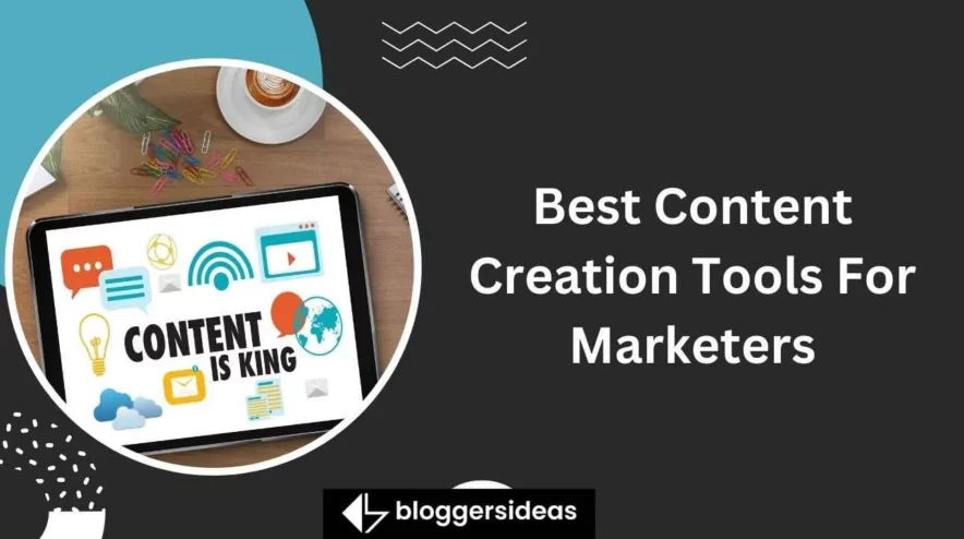 Best Content Creation Tools For Marketers