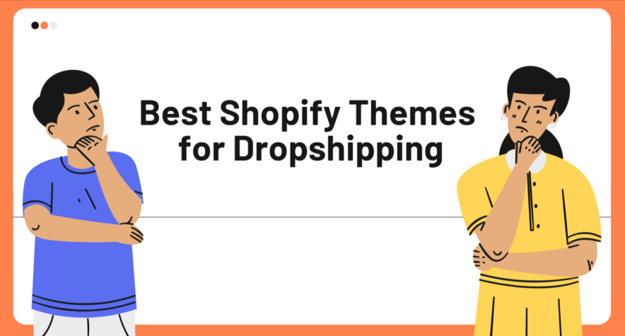 Best Shopify Themes for Dropshipping