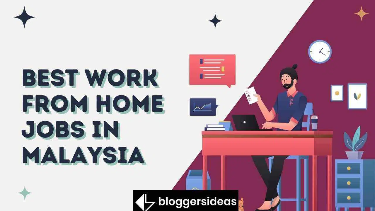 Best Work From Home Jobs In Malaysia