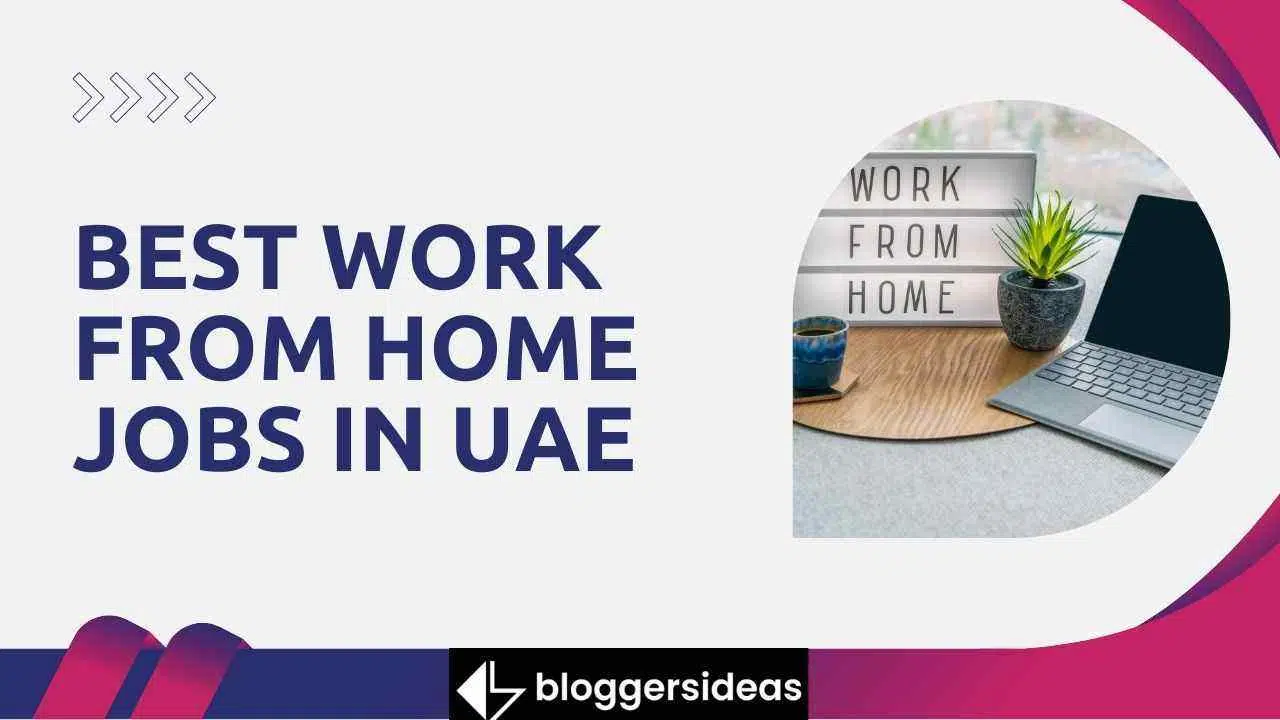 Best Work From Home Jobs In UAE