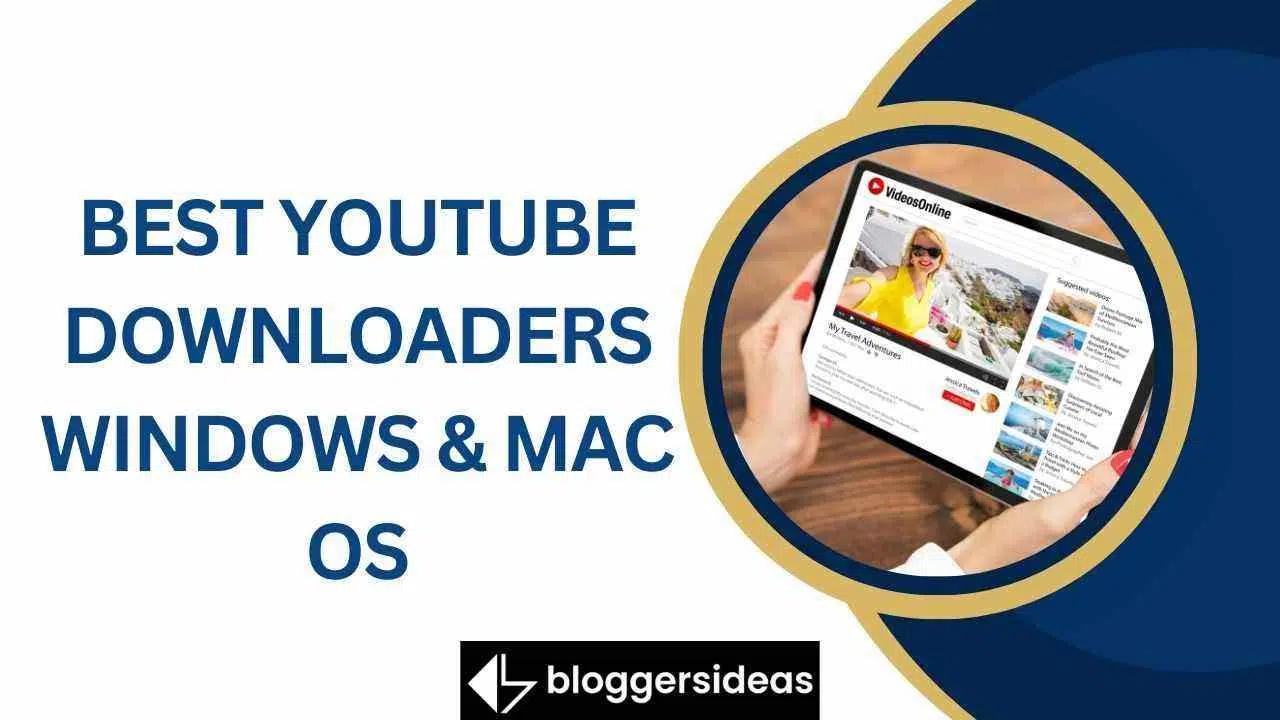Best YouTube Downloaders Windows & Mac OS