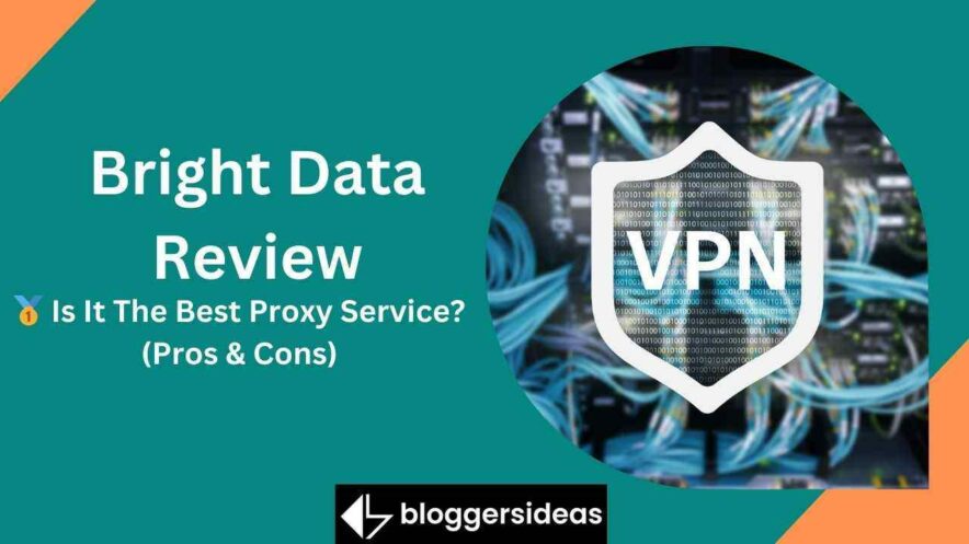 Bright Data Review 2026: Sharing My Honest Experience 🔥