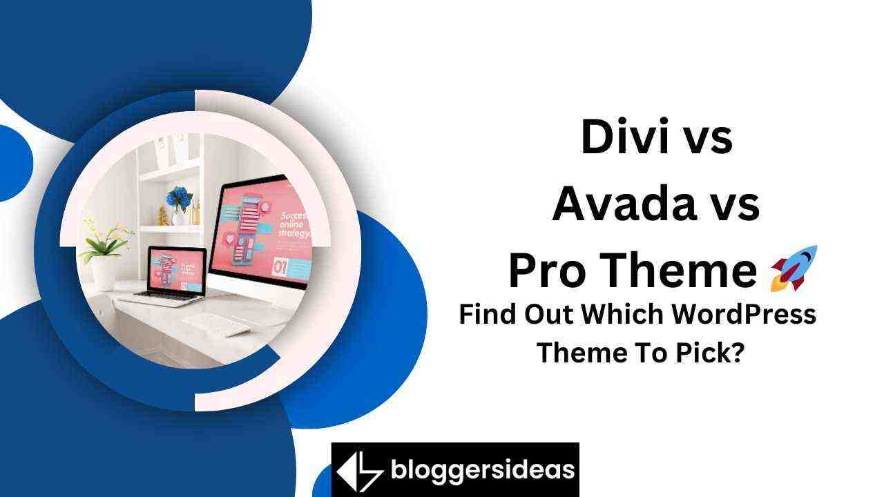 Divi vs Avada vs Pro Theme