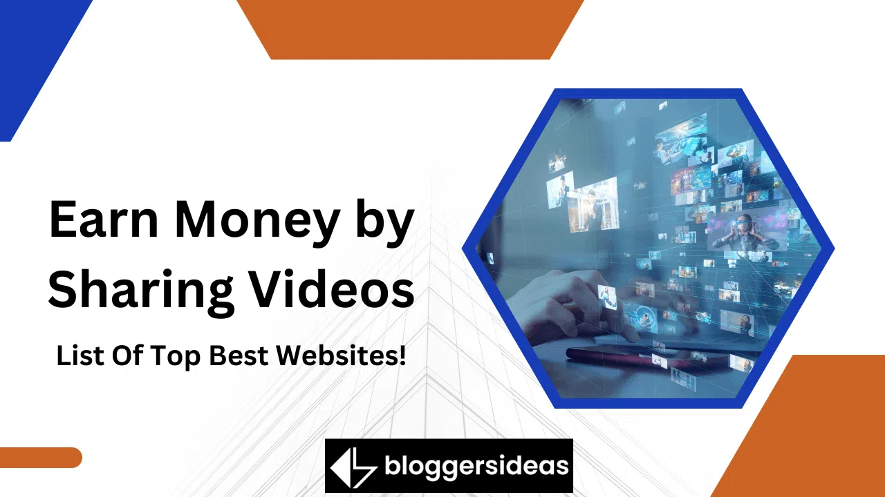 Earn Money by Sharing Videos