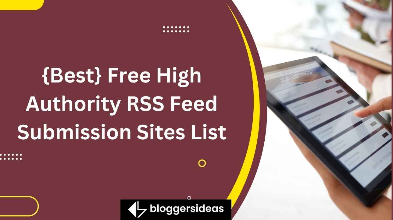 Free High Authority RSS Feed Submission Sites List