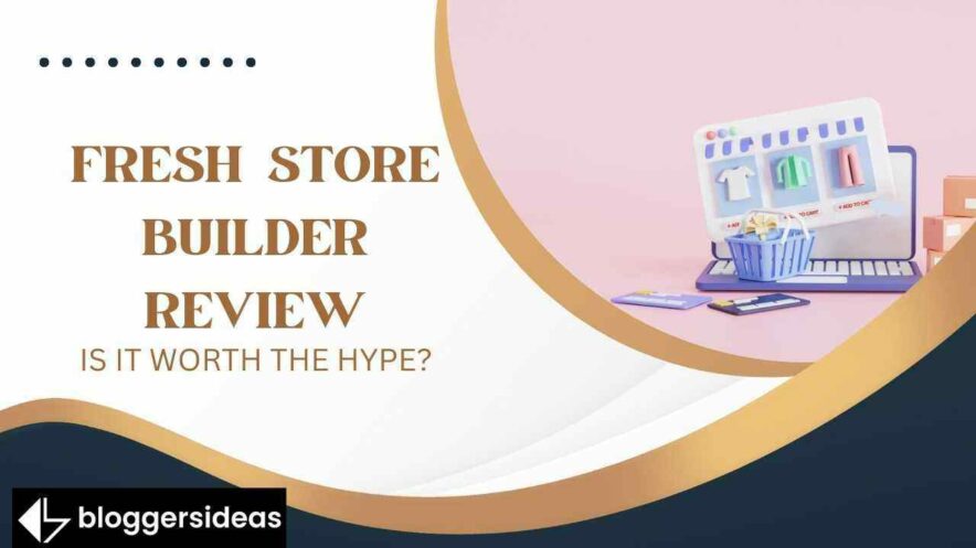 Fresh Store Builder Review
