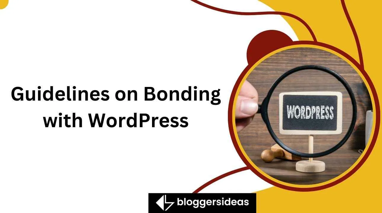 Guidelines on Bonding with WordPress