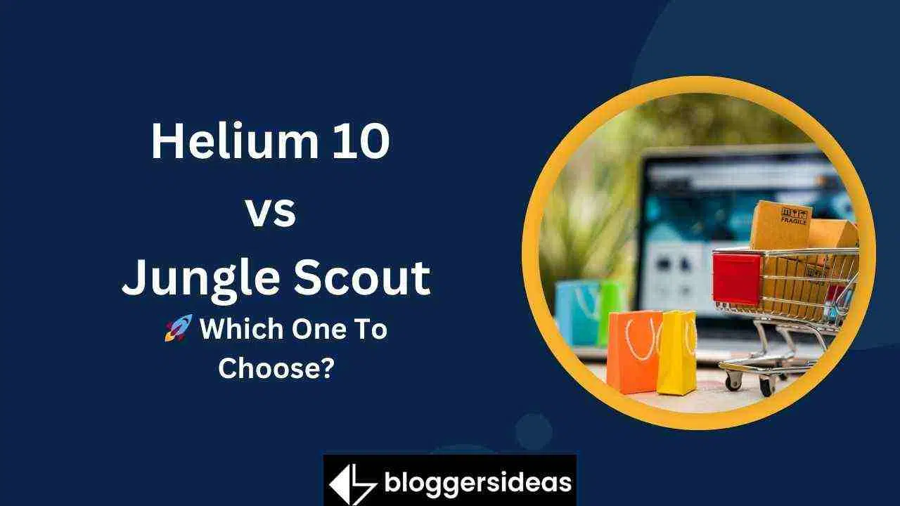 Helium 10 vs Jungle Scout