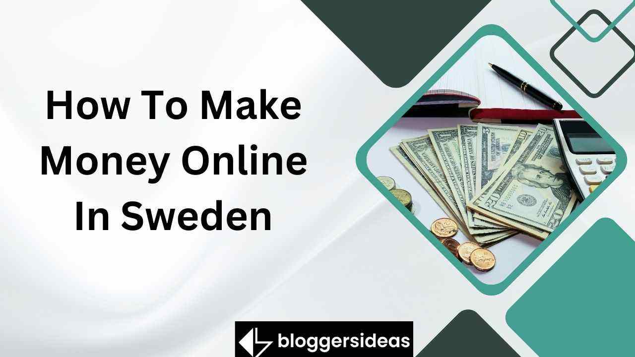 How To Make Money Online In Sweden