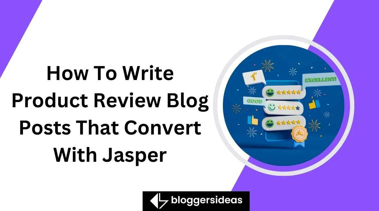 How To Write Product Review Blog Posts That Convert With Jasper