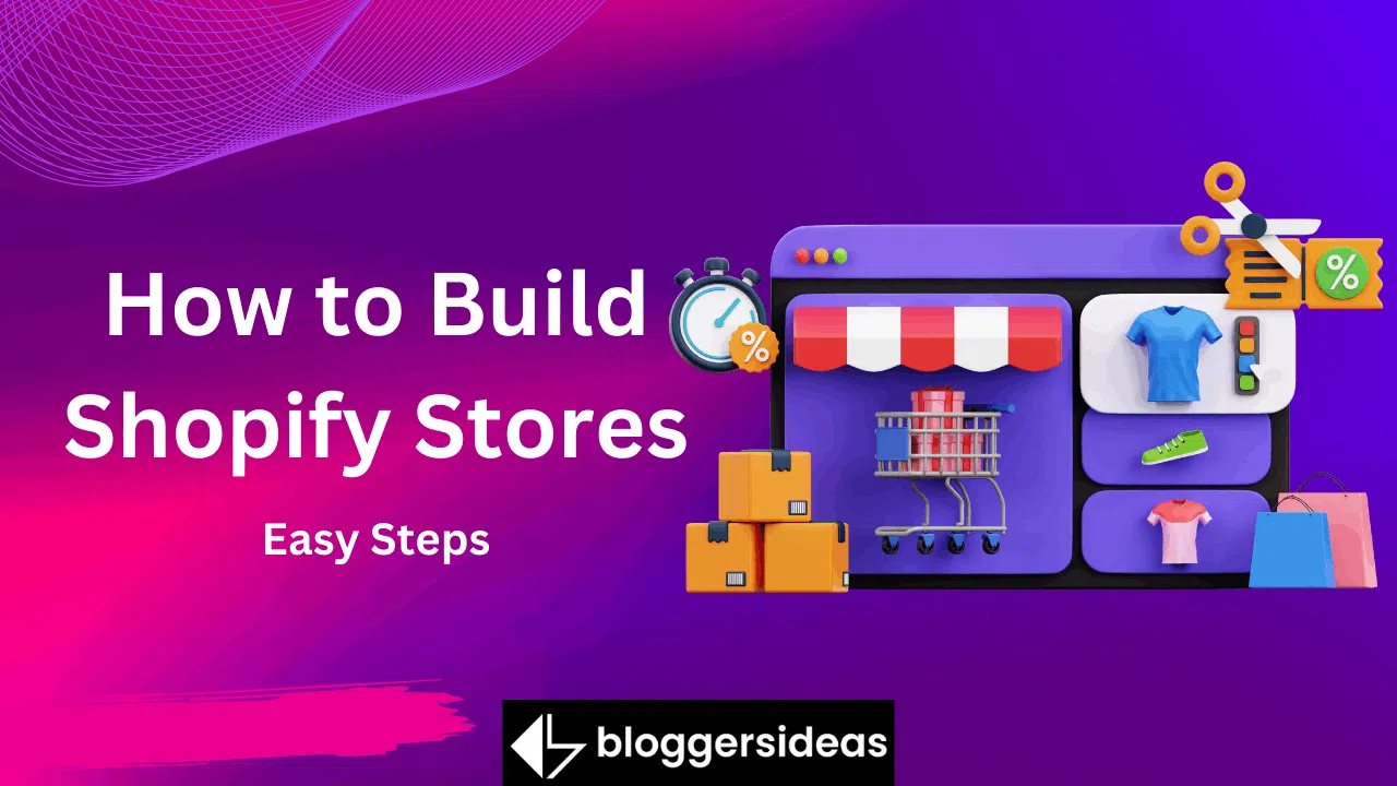 How to Build Shopify Stores