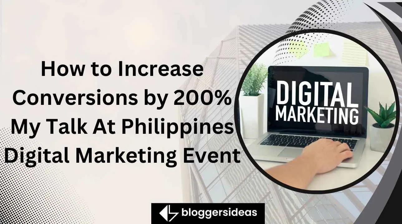 How to Increase Conversions by 200% My Talk At Philippines Digital Marketing Event