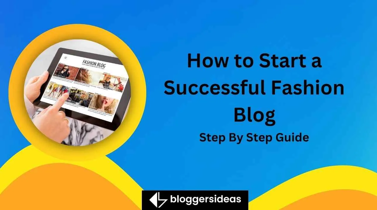 How to Start a Successful Fashion Blog