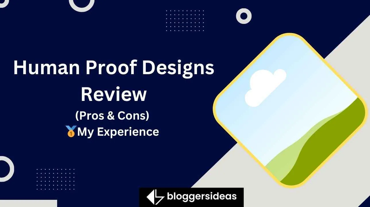Human Proof Designs Review