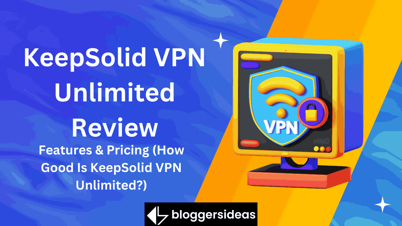 KeepSolid VPN Unlimited Review