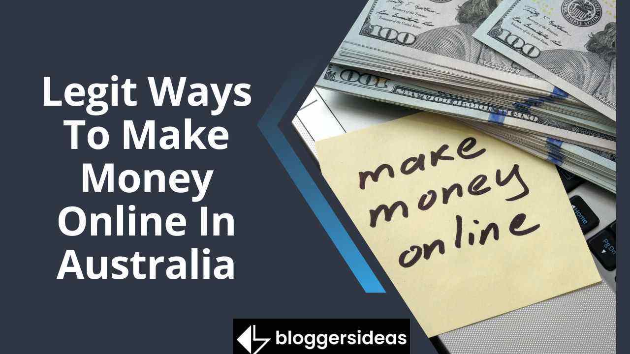 Legit Ways To Make Money Online In Australia