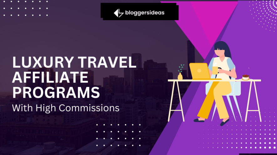 Luxury Travel Affiliate Programs
