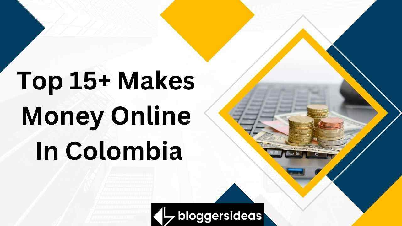 Make Money Online In Colombia