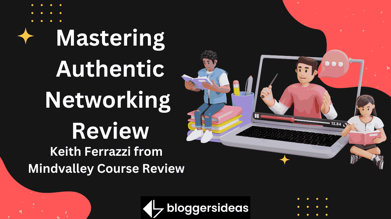 Mastering Authentic Networking Review