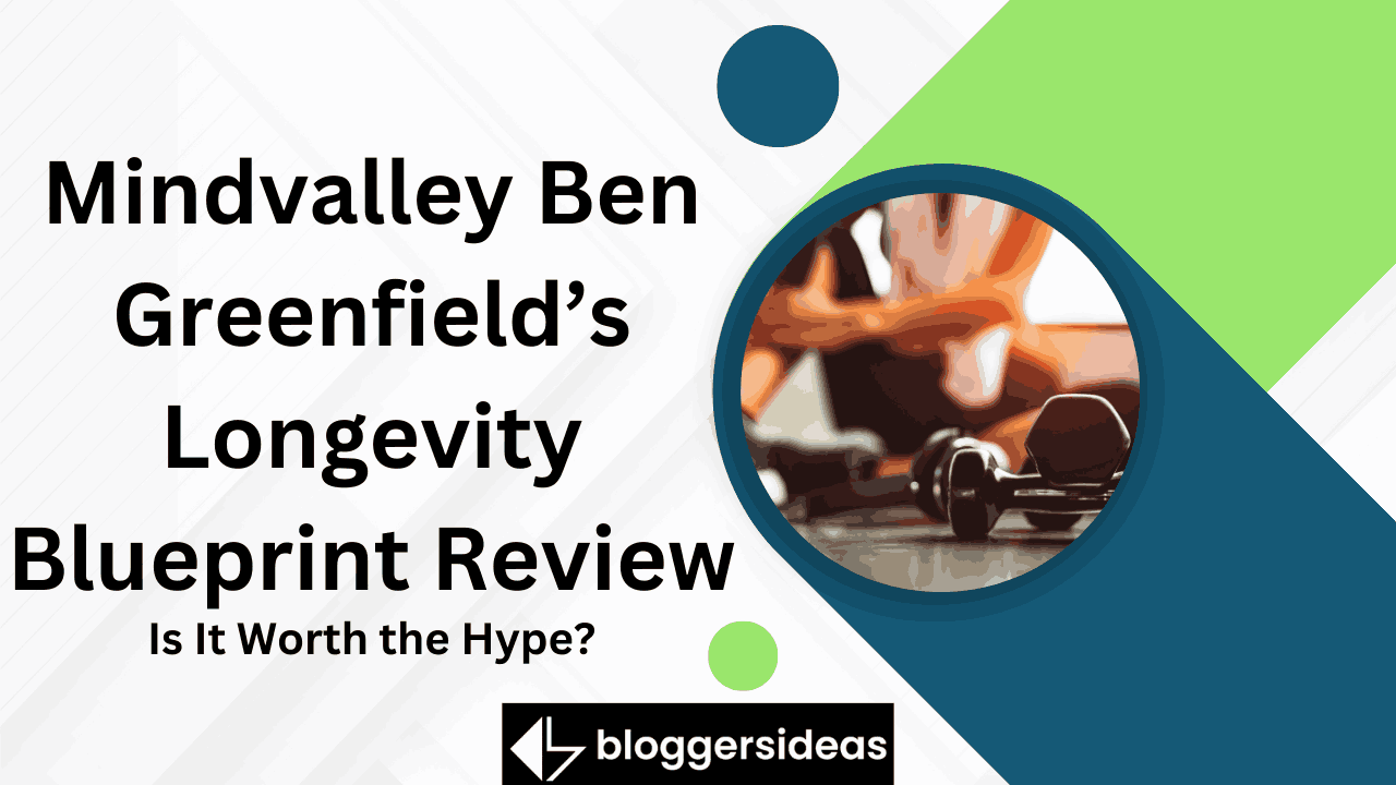 Mindvalley Ben Greenfield’s Longevity Blueprint Review