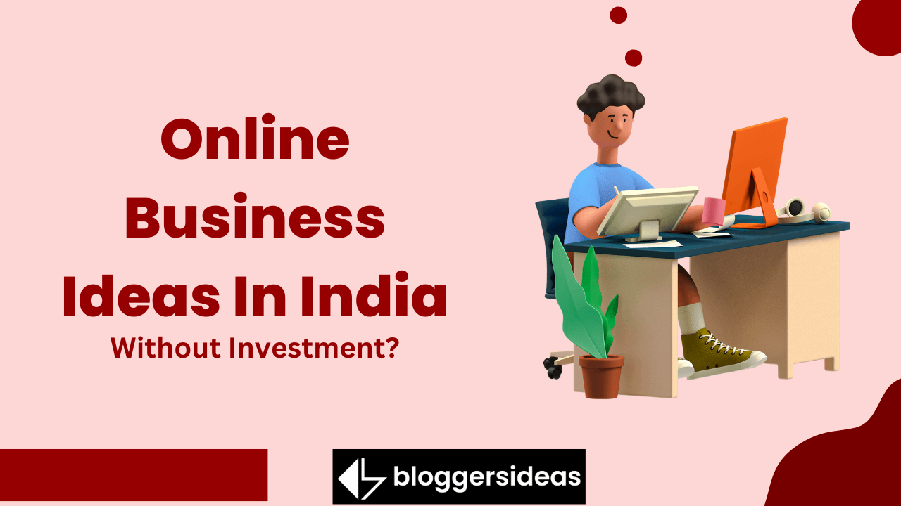 Online Business Ideas In India