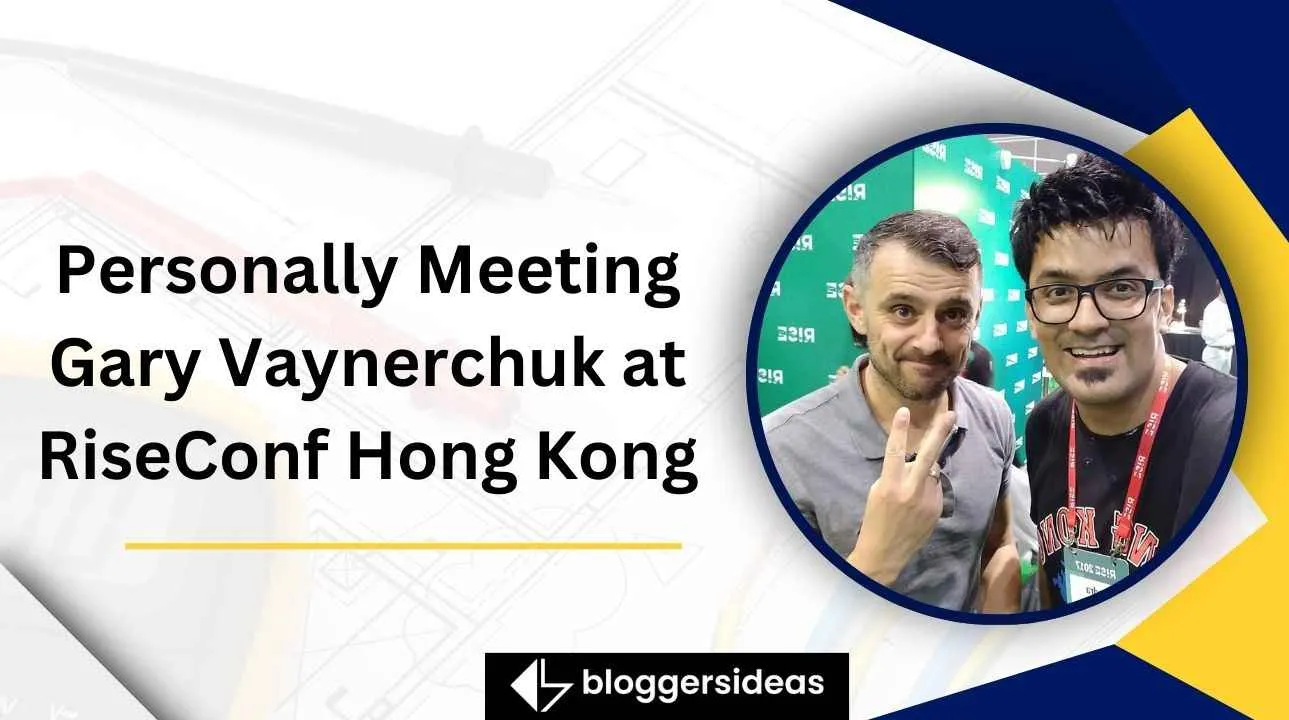 Personally Meeting Gary Vaynerchuk at RiseConf Hong Kong