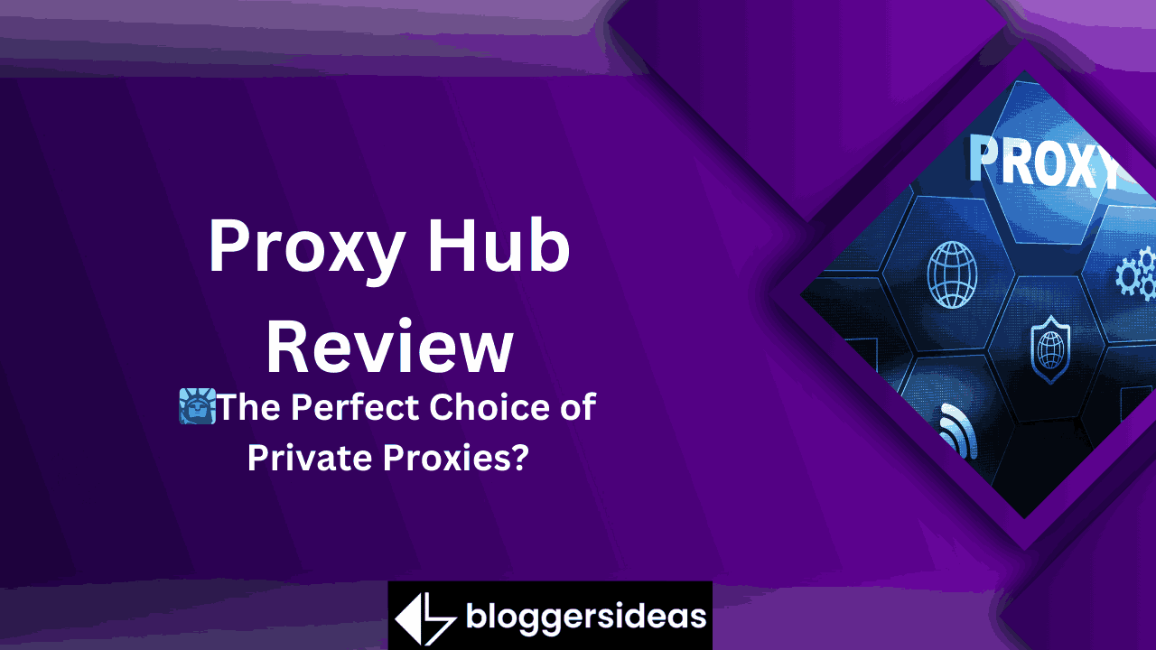 Proxy Hub Review