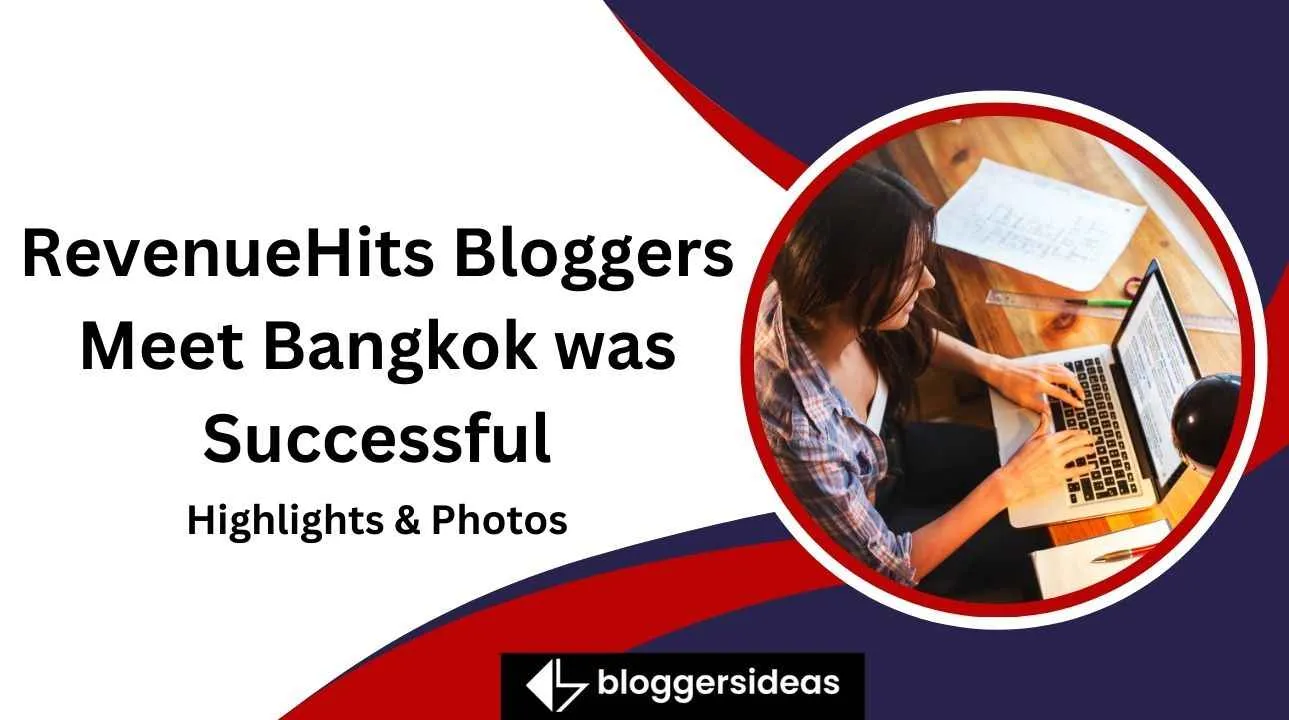 RevenueHits Bloggers Meet Bangkok was Successful