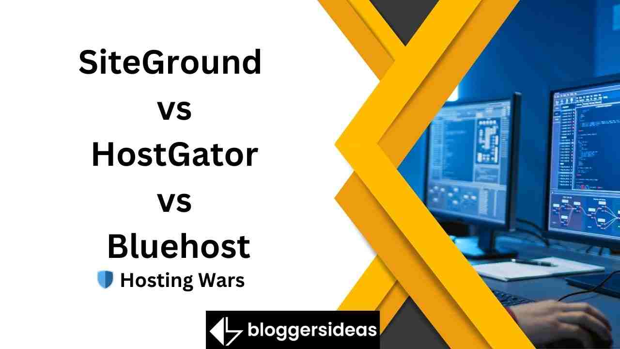 SiteGround vs HostGator vs Bluehost