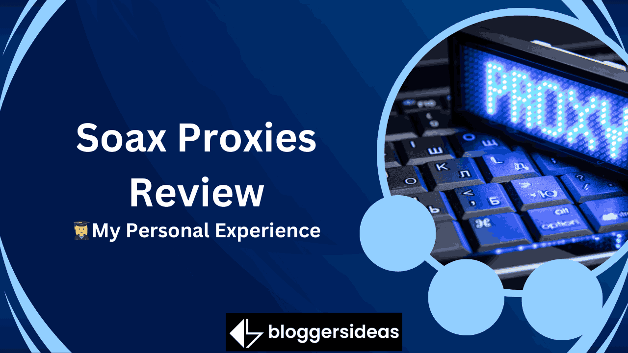 Soax Proxy Review