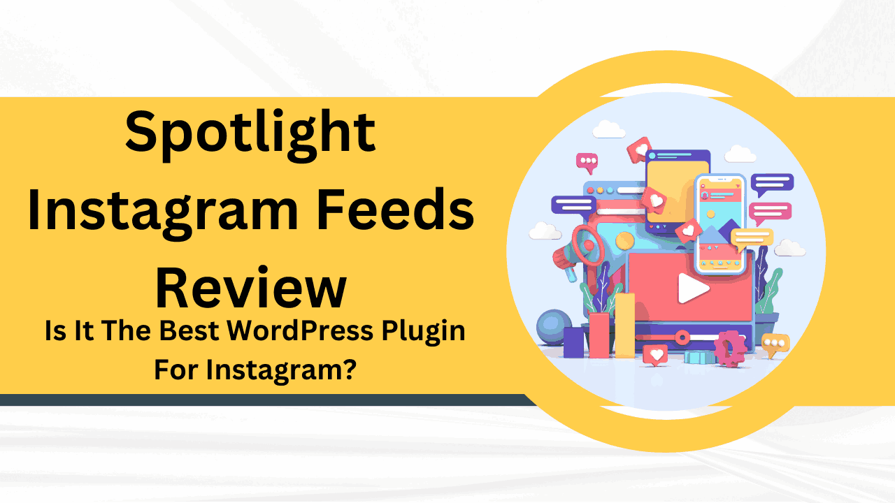 Spotlight Instagram Feeds Review