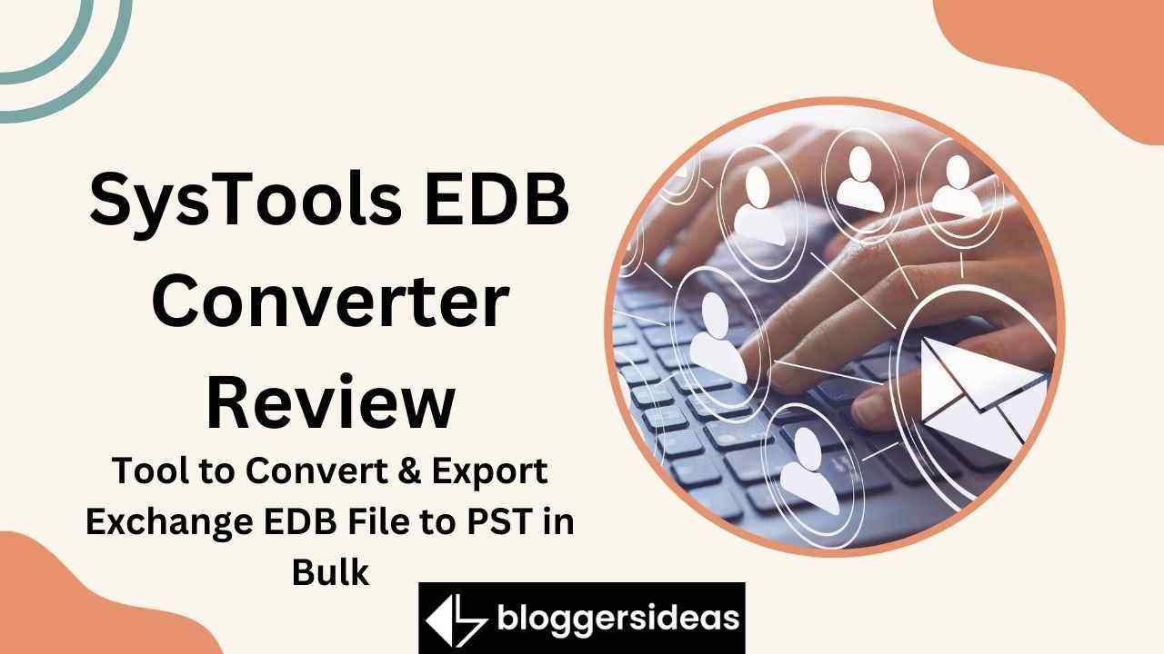 SysTools EDB Converter Review